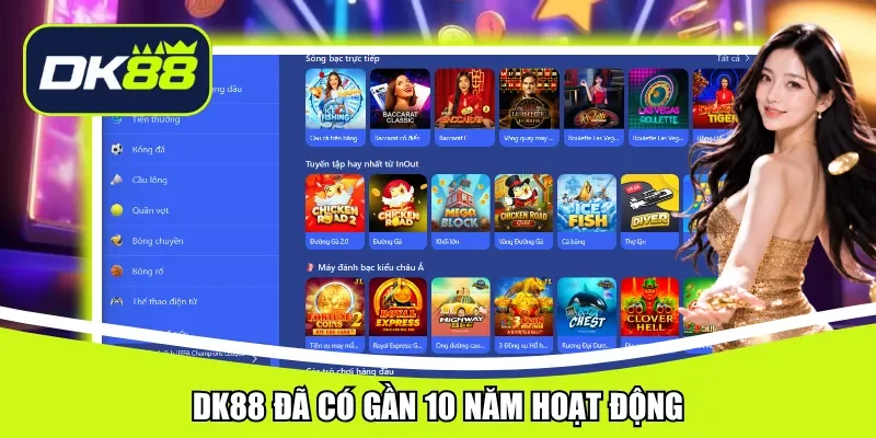 DK88 đã có gần 10 năm hoạt động