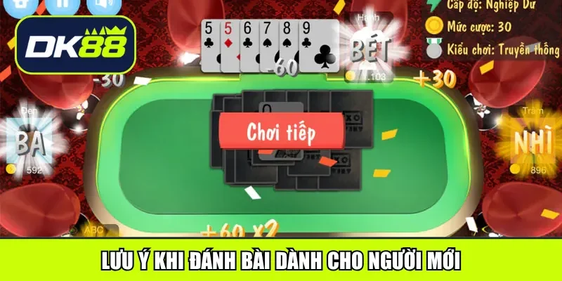 Lưu ý khi đánh bài dành cho người mới