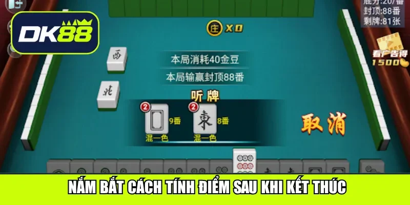Nắm bắt cách tính điểm sau khi kết thúc