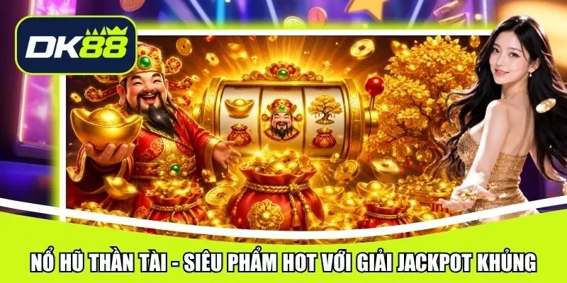 nổ hũ thần tài