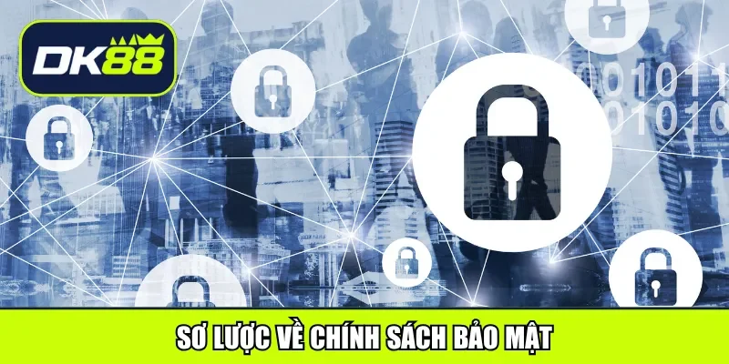 Sơ lược về chính sách bảo mật
