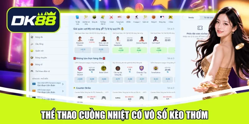 Thể thao cuồng nhiệt có vô số kèo thơm