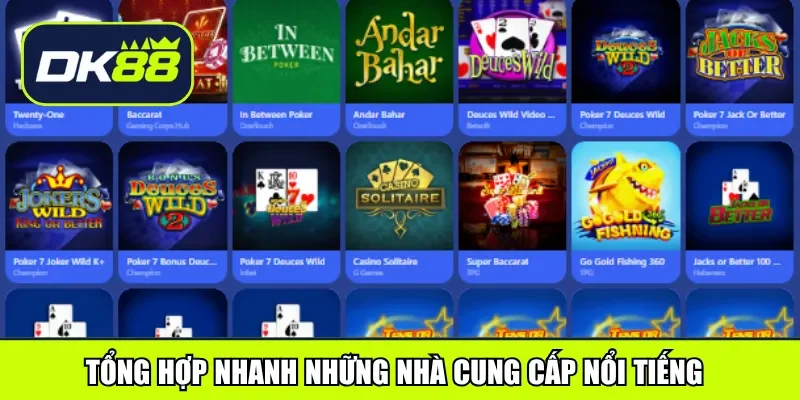 Tổng hợp nhanh những nhà cung cấp nổi tiếng 